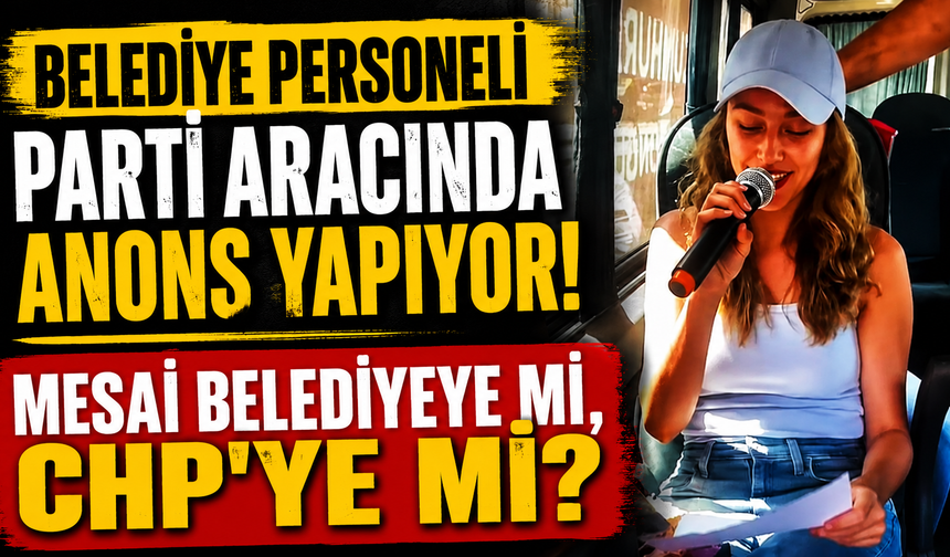 MESAİ BELEDİYEYE Mİ, CHP'YE Mİ?