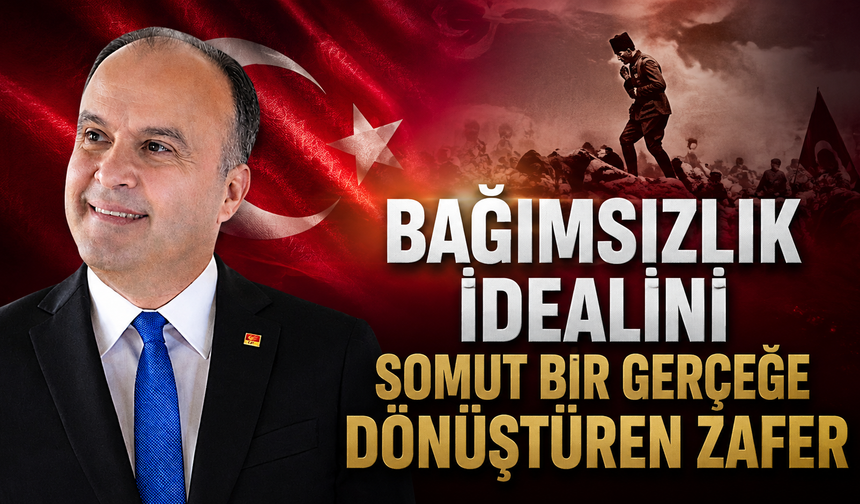 “MİLLETİMİZİN ÖZGÜR YAŞAMA İRADESİNİN TARİHİ DÖNÜM NOKTASI”