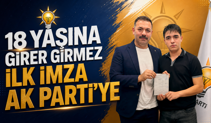 İl Başkanı Çağlayan'ın Oğlu 18. Yaş Gününde AK Parti'ye Üye Oldu