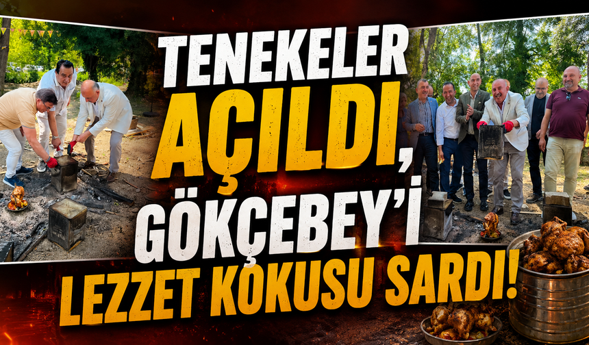 Gökçebey’de Tenekeler Açıldı, Ortaya Lezzet Şöleni Çıktı!