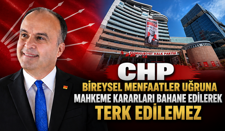 Harun Akın’dan Dikkat Çeken CHP Mesajı; “CHP mahkeme kararlarının arasında sıkışamaz”