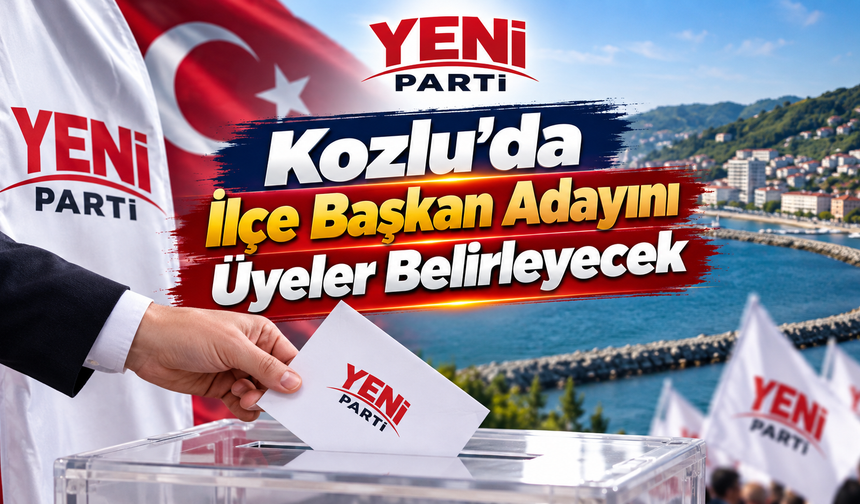 Kozlu'da İlçe Başkan Adayını Üyeler Belirleyecek