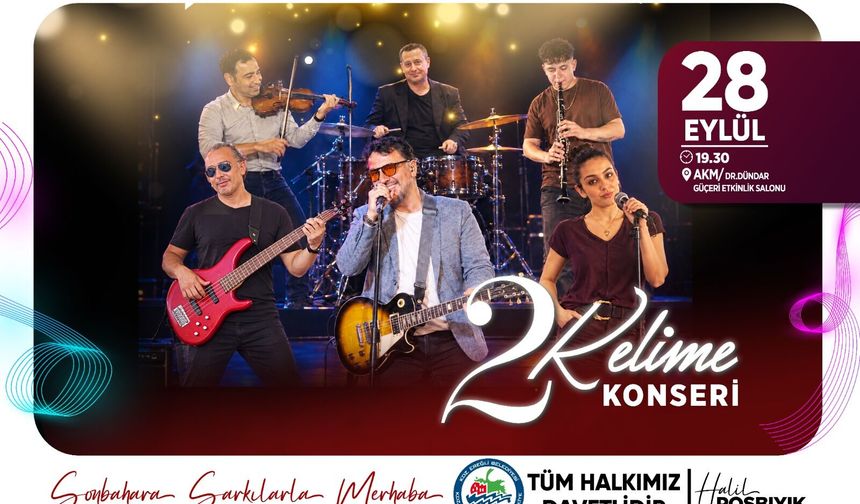 SONBAHARA “İKİ KELİME” KONSERİYLE MERHABA