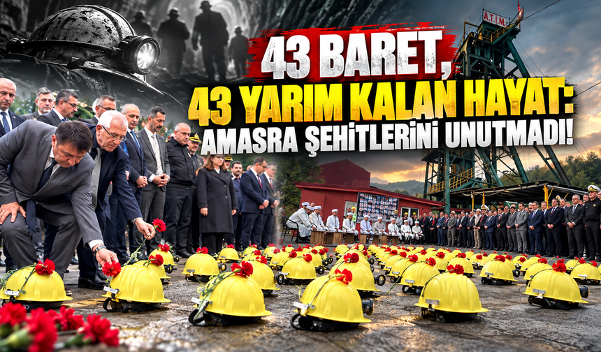 Amasra'da Acı Gün: 43 Madenci 43 Baretle Anıldı!