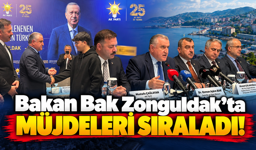 Bakan Bak Zonguldak’ta Müjdeleri Sıraladı!