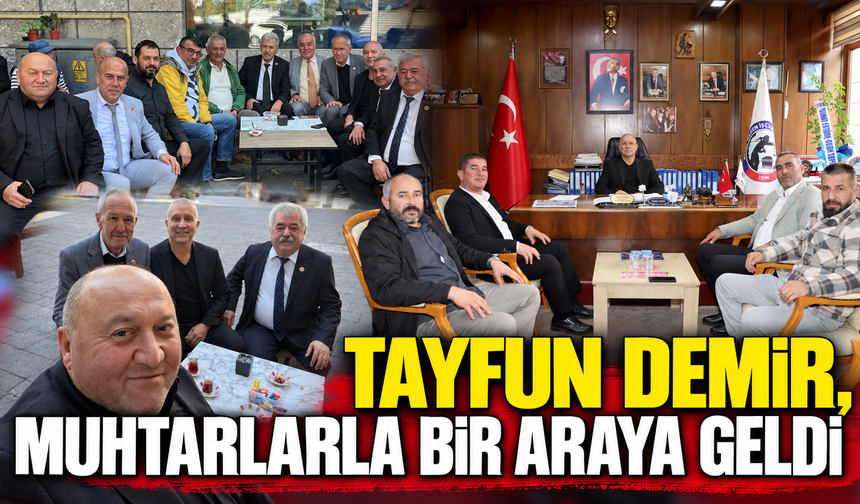 Tayfun Demir, Muhtarlarla Bir Araya Geldi