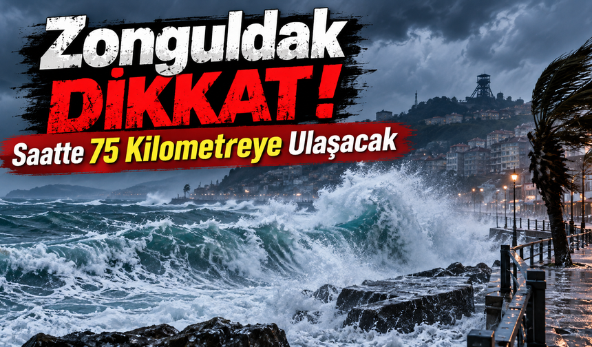 Zonguldak’a Fırtına Uyarısı: Saatte 75 Kilometreye Ulaşacak