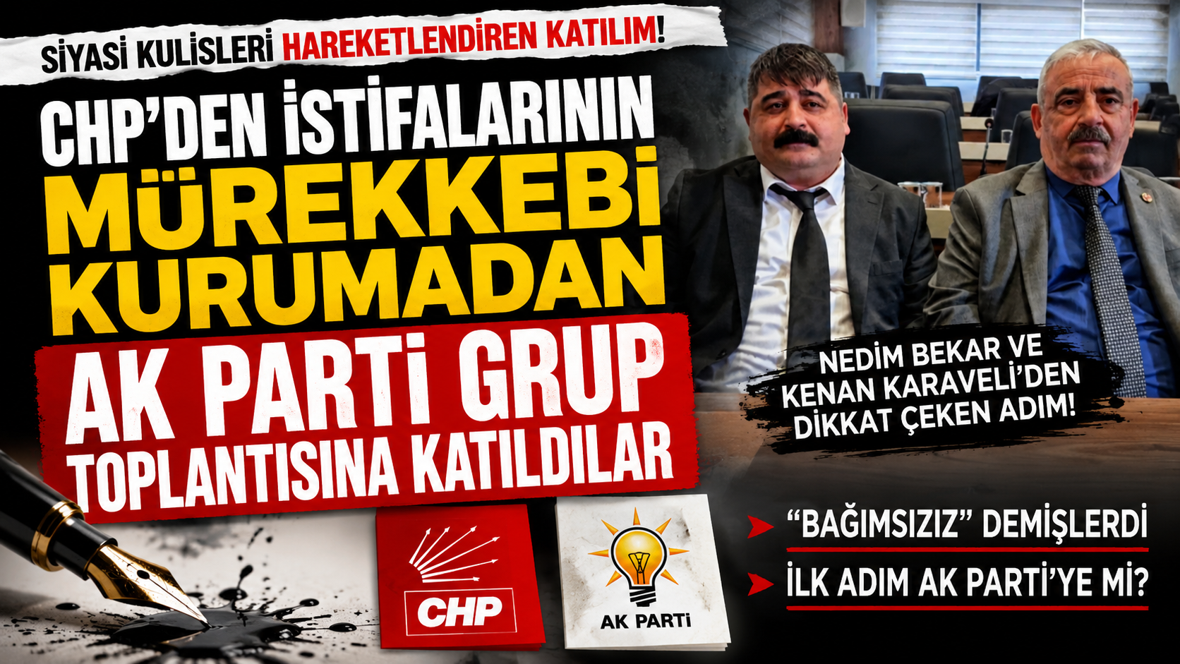 “Bağımsızız” Dediler, AK Parti Grup Toplantısında Göründüler