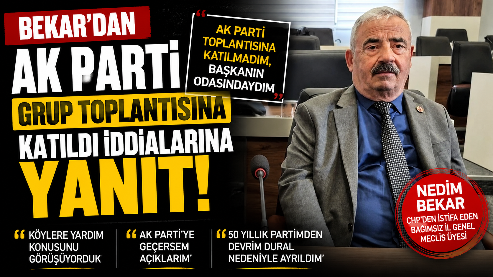 Bekar'dan AK Parti Grup Toplantısına Katıldı İddialarına Yanıt