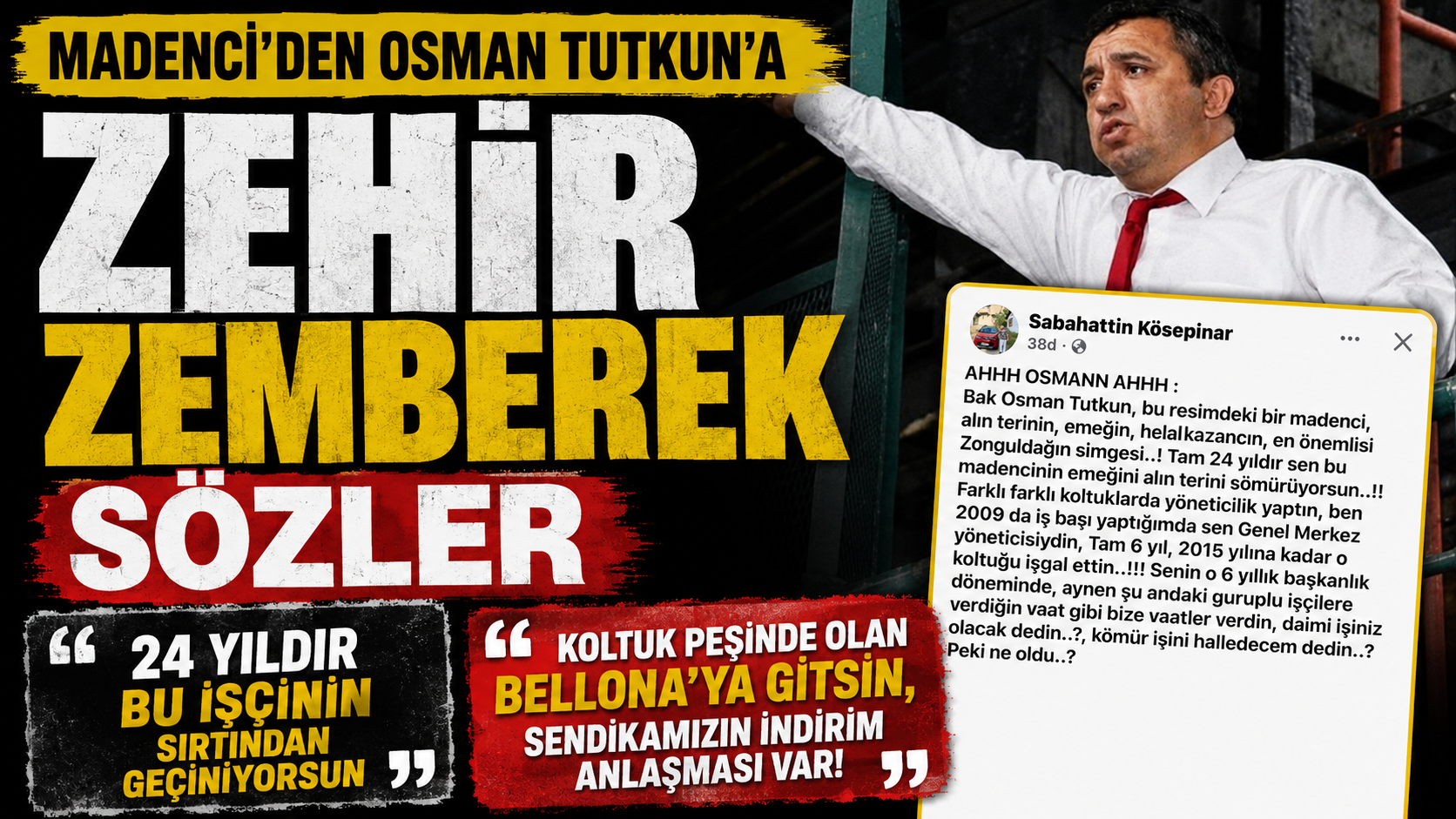 Madenciden Osman Tutkun'a Zehir Zemberek Sözler; "24 Yıldır Bu İşçinin Sırtından Geçiniyorsun"