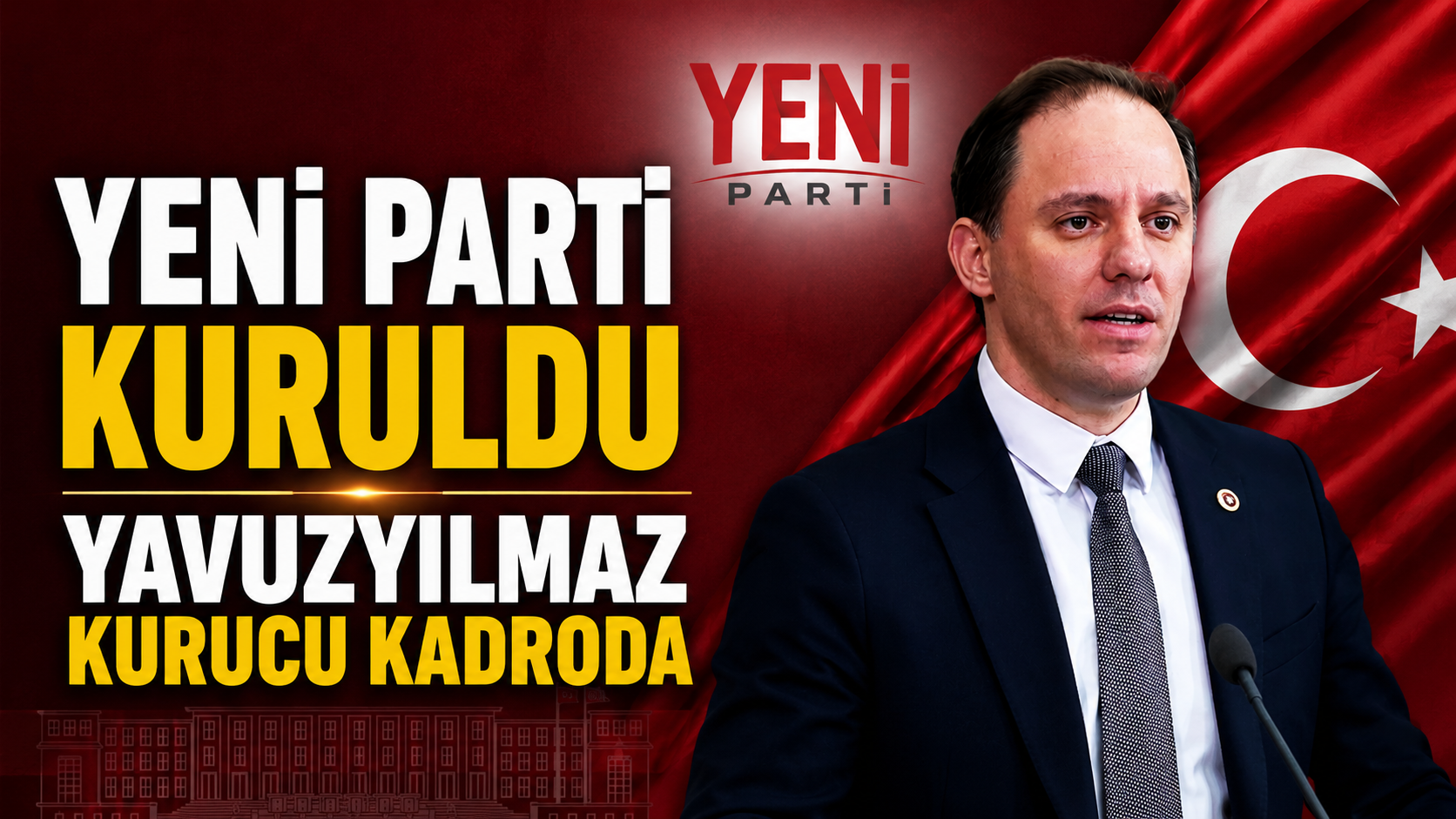 YENİ Parti’nin kurucu kadrosunda yer alan Deniz Yavuzyılmaz’dan Açıklama