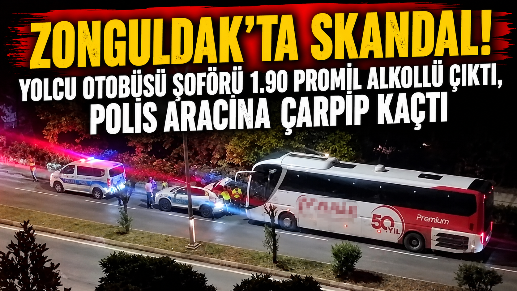 Zonguldak'ta Skandal! Yolcu Otobüsü Şoförü 1.90 Promil Alkollü Çıktı, Polis Aracına Çarpıp Kaçtı