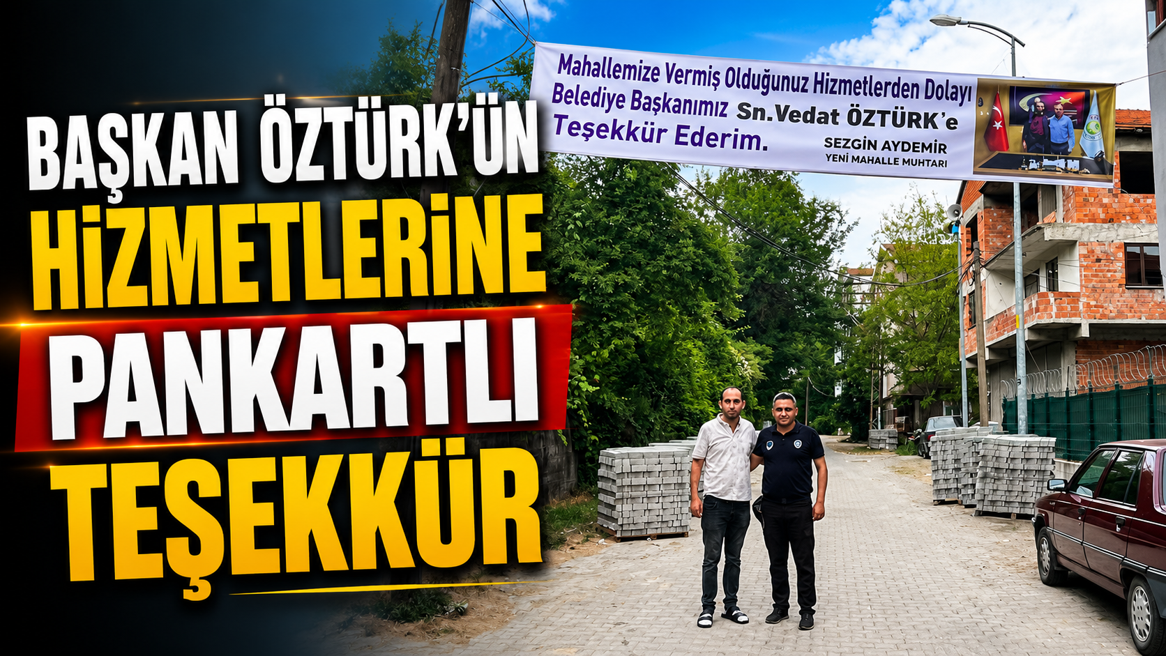 Başkan Öztürk'ün Hizmetlerine Pankartlı Teşekkür