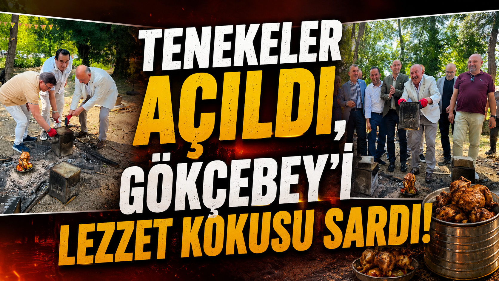 Gökçebey’de Tenekeler Açıldı, Ortaya Lezzet Şöleni Çıktı!