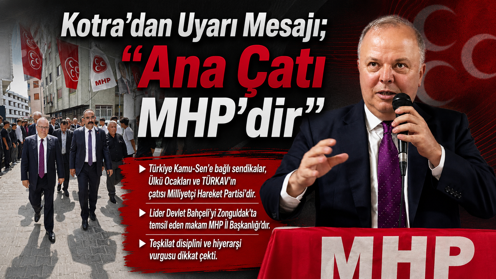 Kotra'dan Uyarı Mesajı; “Ana Çatı MHP'dir"