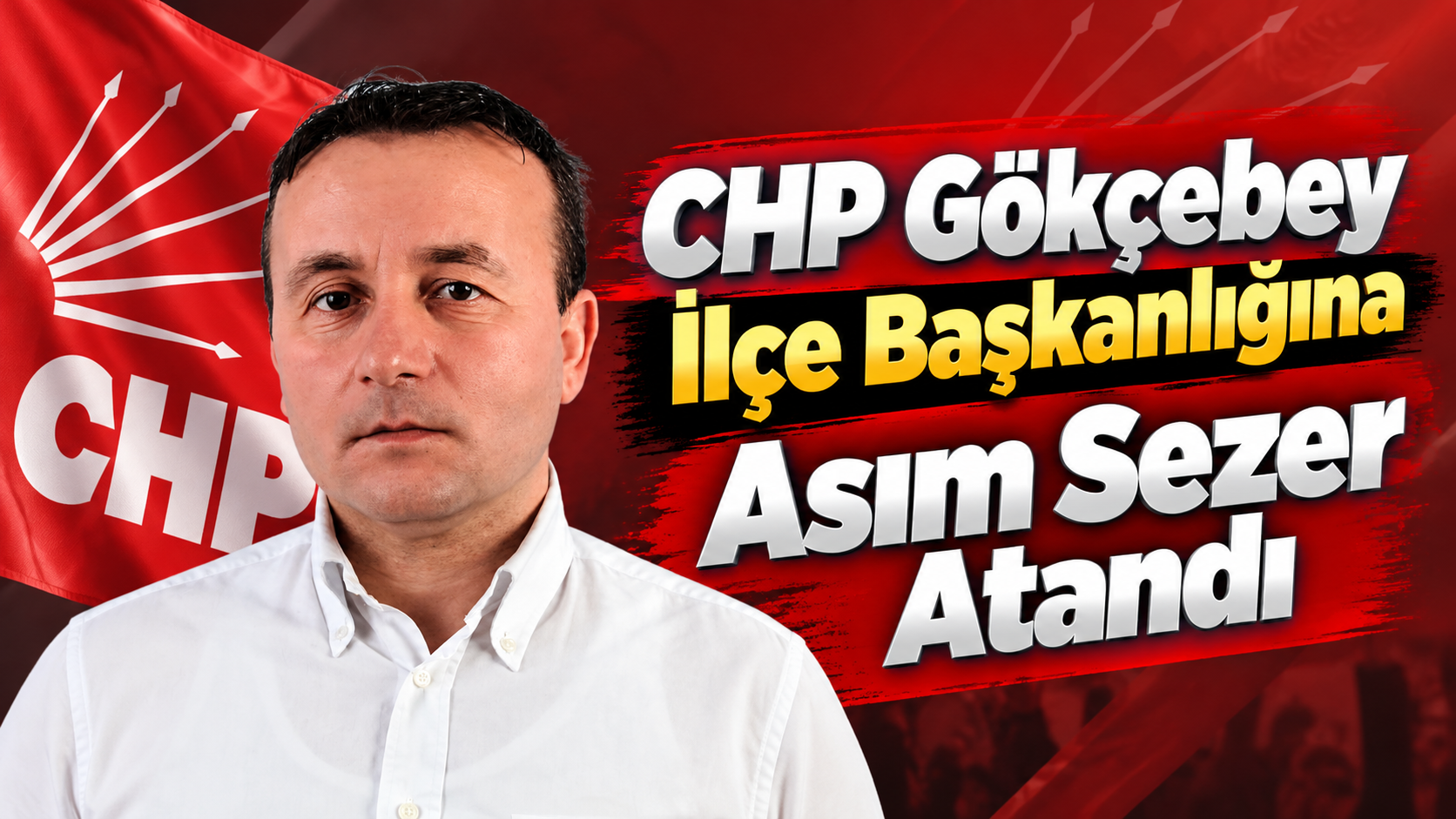 CHP Gökçebey İlçe Başkanlığına Asım Sezer Atandı