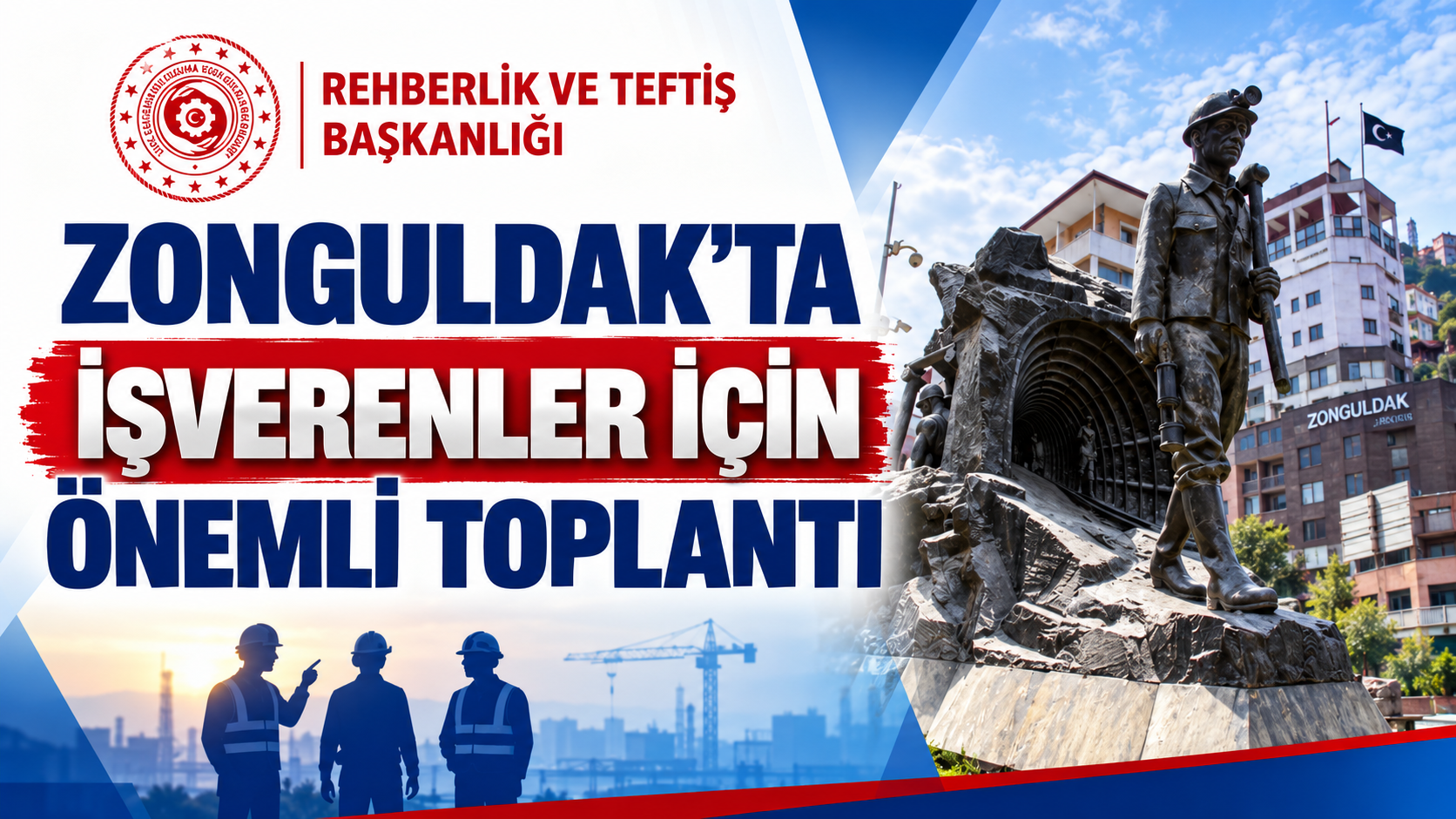 Zonguldak’ta İşverenler İçin Önemli Toplantı: Teftiş Süreçleri Anlatılacak
