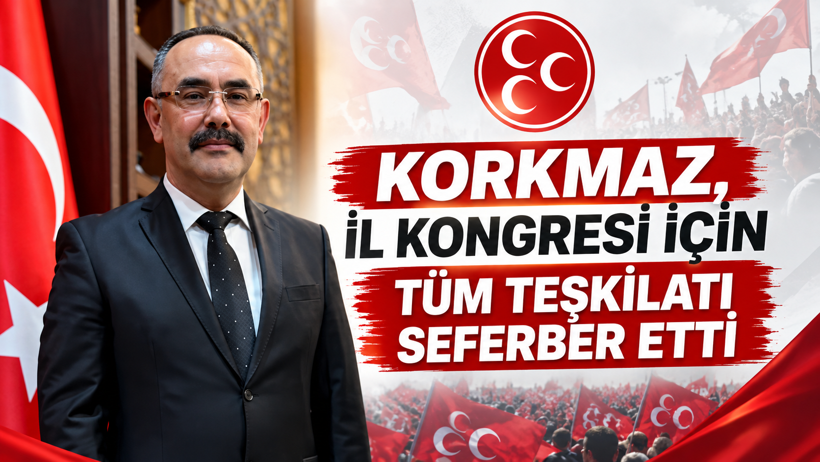Korkmaz, 15. Olağan Kongre İçin Tüm Teşkilatı Seferber Etti