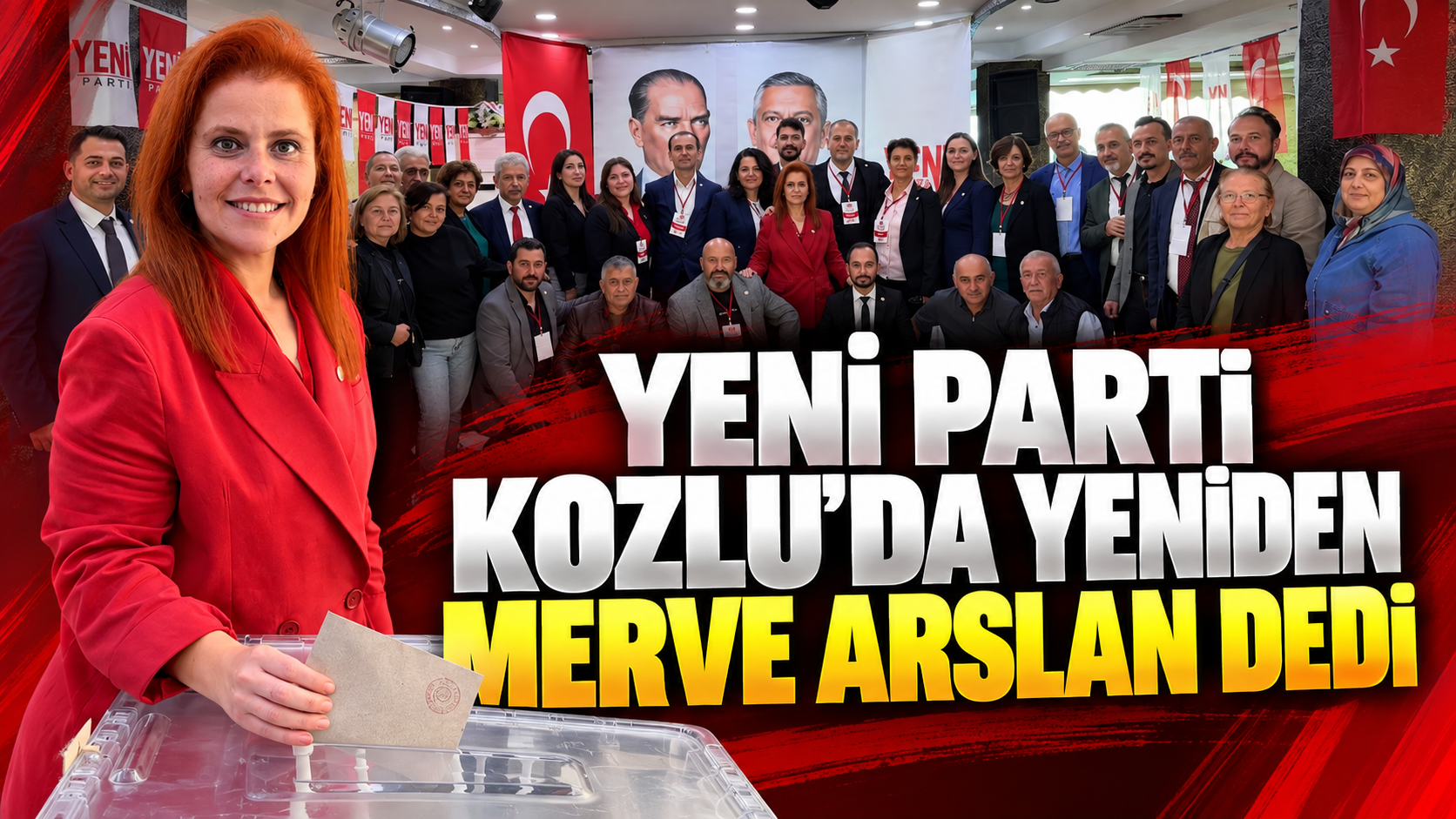 Yeni Parti Kozlu'da Yeniden Merve Arslan Dedi